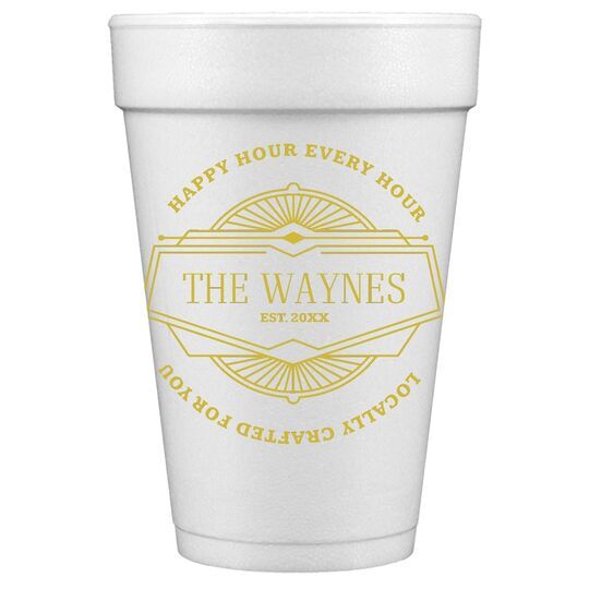 Happy Hour Every Hour Styrofoam Cups
