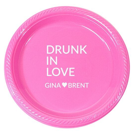 Drunk In Love Plastic Plates