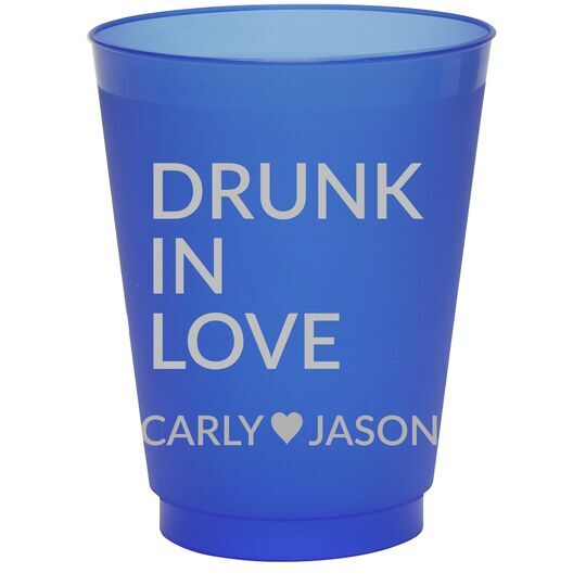 Drunk In Love Colored Shatterproof Cups