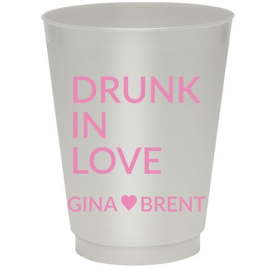 Drunk In Love Colored Shatterproof Cups