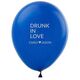 Drunk In Love Latex Balloons Image 1 of 2