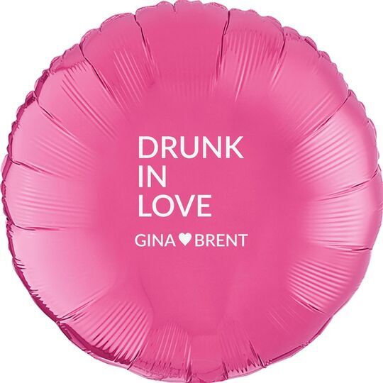 Drunk In Love Mylar Balloons