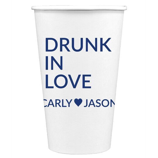 Drunk In Love Paper Coffee Cups