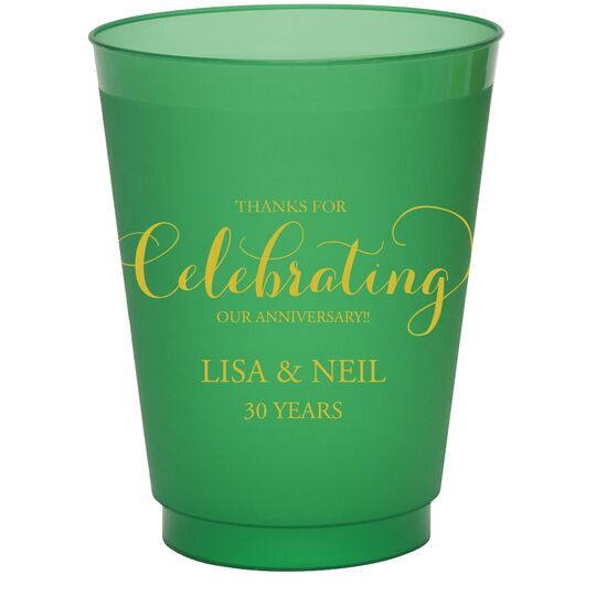 Thanks For Celebrating Any Event Colored Shatterproof Cups