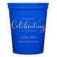 Thanks For Celebrating Any Event Stadium Cups Image 4 of 6