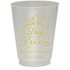 Whimsy Best Day Ever Colored Shatterproof Cups Image 2 of 7