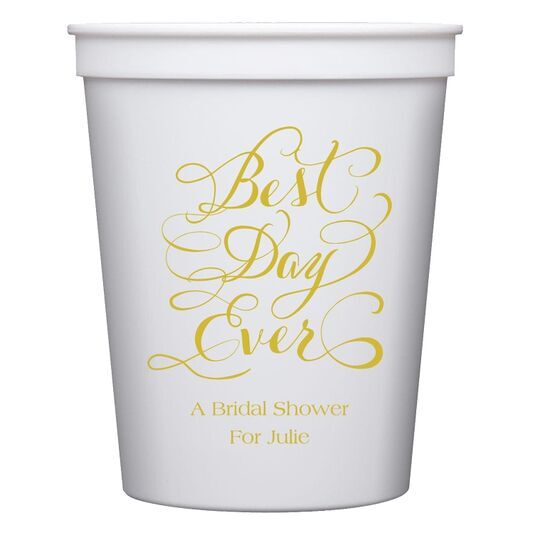 Whimsy Best Day Ever Stadium Cups