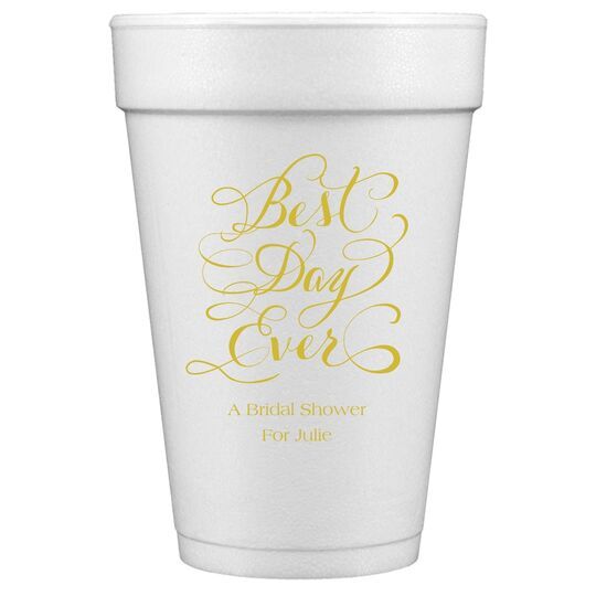 Whimsy Best Day Ever Styrofoam Cups