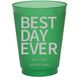 Bold Best Day Ever Colored Shatterproof Cups Image 5 of 6