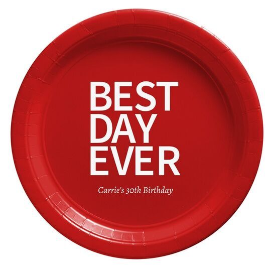 Bold Best Day Ever Paper Plates