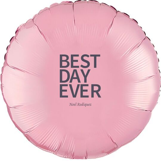 Bold Best Day Ever Mylar Balloons