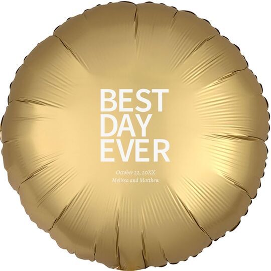 Bold Best Day Ever Mylar Balloons