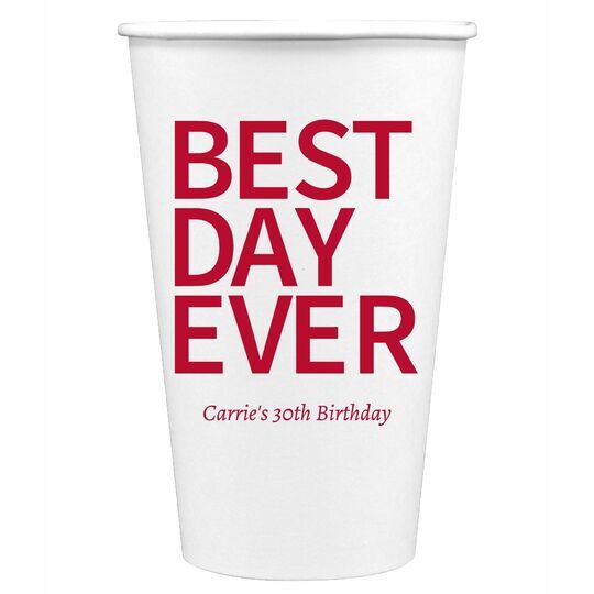 Bold Best Day Ever Paper Coffee Cups