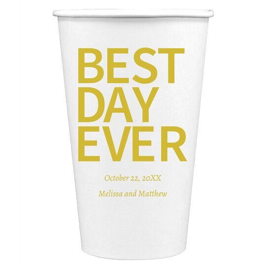 Bold Best Day Ever Paper Coffee Cups