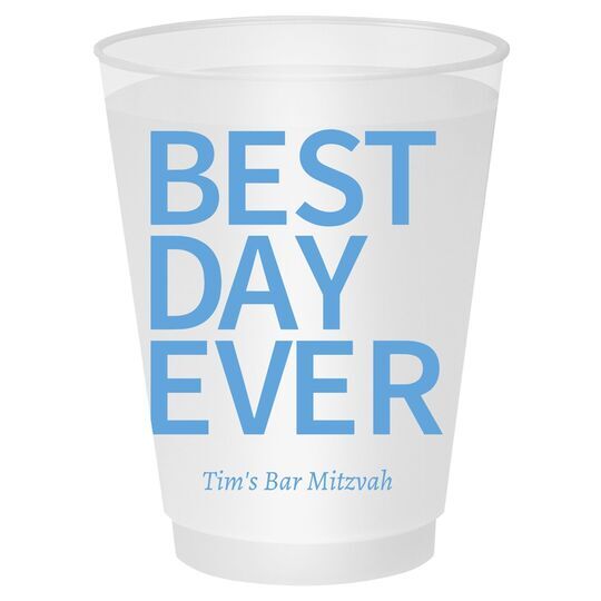 Bold Best Day Ever Shatterproof Cups
