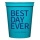 Bold Best Day Ever Stadium Cups Image 5 of 6