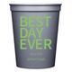 Bold Best Day Ever Stadium Cups Image 6 of 6