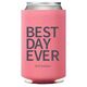 Bold Best Day Ever Collapsible Huggers Image 3 of 6