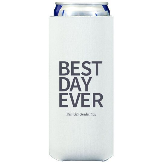 Bold Best Day Ever Collapsible Slim Huggers