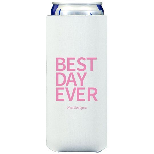 Bold Best Day Ever Collapsible Slim Huggers