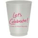 Fun Let's Celebrate Colored Shatterproof Cups Image 1 of 4