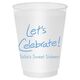 Fun Let's Celebrate Shatterproof Cups Image 3 of 4
