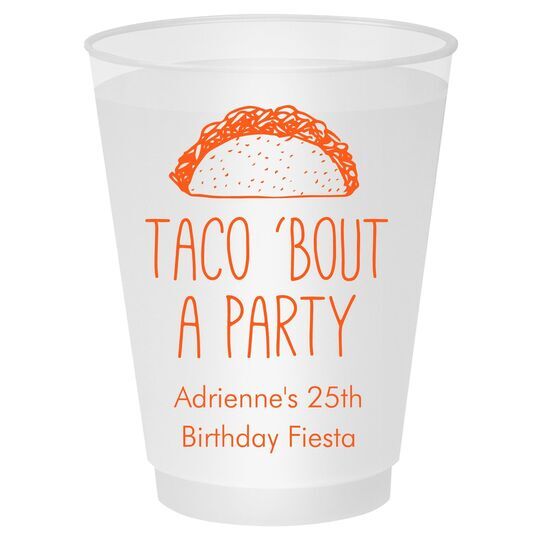 Taco Bout A Party Shatterproof Cups