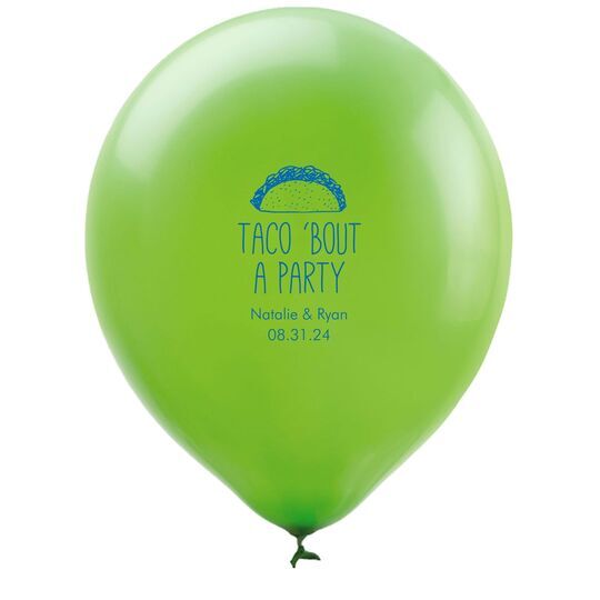 Taco Bout A Party Latex Balloons