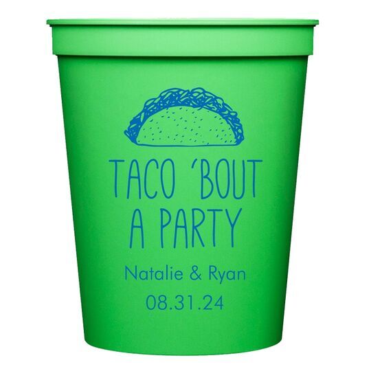 Taco Bout A Party Stadium Cups