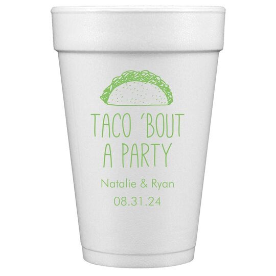 Taco Bout A Party Styrofoam Cups