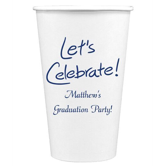 Fun Let's Celebrate Paper Coffee Cups