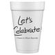Fun Let's Celebrate Styrofoam Cups Image 1 of 4