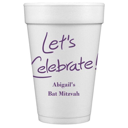 Fun Let's Celebrate Styrofoam Cups