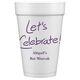 Fun Let's Celebrate Styrofoam Cups Image 3 of 4