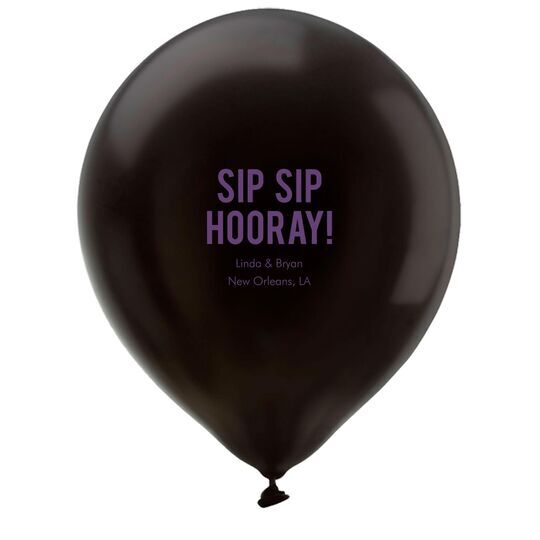 Bold Sip Sip Hooray Latex Balloons