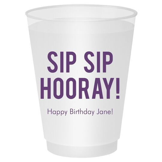 Bold Sip Sip Hooray Shatterproof Cups