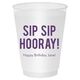 Bold Sip Sip Hooray Shatterproof Cups Image 1 of 4