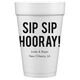 Bold Sip Sip Hooray Styrofoam Cups Image 2 of 4