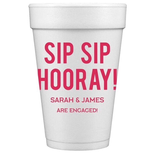 Bold Sip Sip Hooray Styrofoam Cups