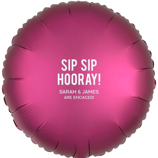 Bold Sip Sip Hooray Mylar Balloons