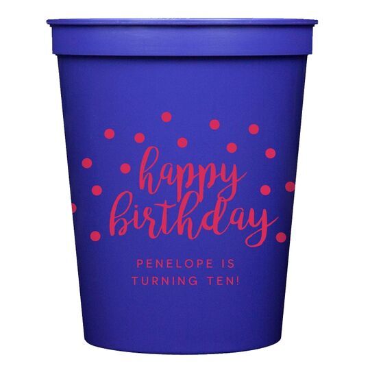 Confetti Dots Happy Birthday Stadium Cups