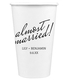 Expressive Script Almost Married Paper Coffee Cups Image 1 of 2