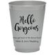 Hello Gorgeous Colored Shatterproof Cups Image 1 of 6