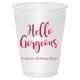 Hello Gorgeous Shatterproof Cups Image 4 of 6