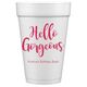 Hello Gorgeous Styrofoam Cups Image 4 of 6