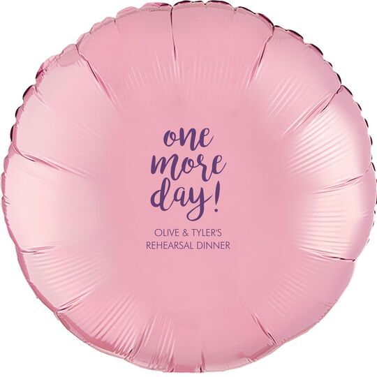 One More Day Mylar Balloons