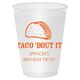 Taco Bout It Shatterproof Cups Image 1 of 3