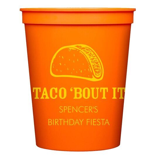 Taco Bout It Stadium Cups