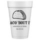 Taco Bout It Styrofoam Cups Image 3 of 3