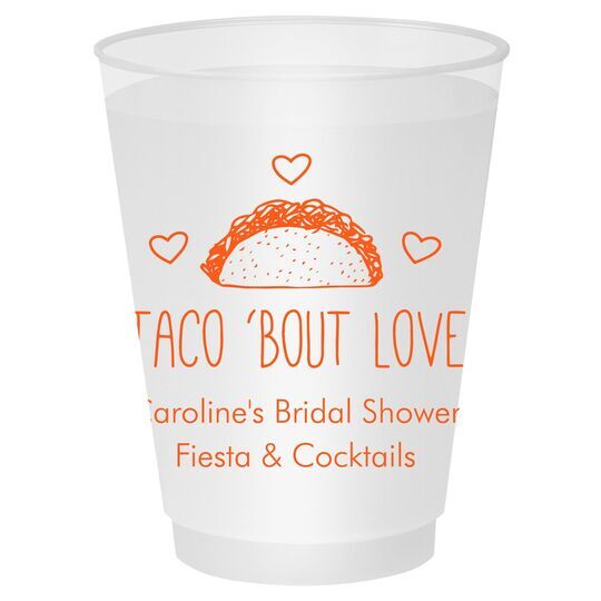 Taco Bout Love Shatterproof Cups
